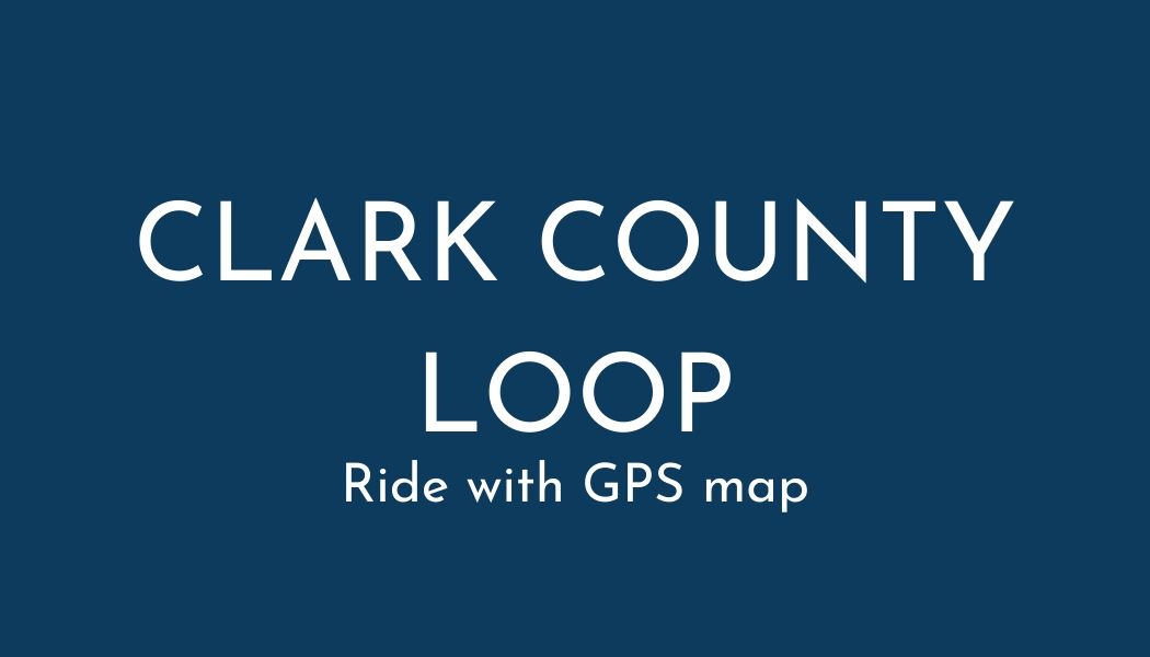Clark County Ride with GPS