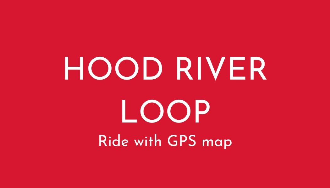 Hood River Ride With GPS